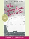 When Zachary Beaver Came to Town@